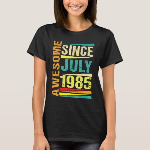 37 Years Old  Legend Since July 1985 37th Birthday T_Shirt