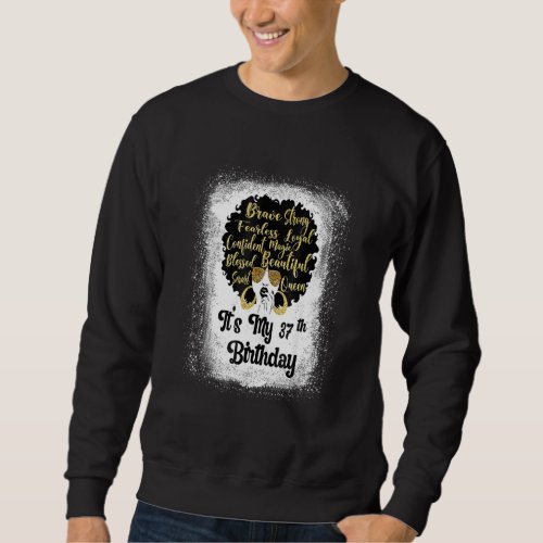 37 Years Old Leopard Melanin Girl Its My Birthday Sweatshirt