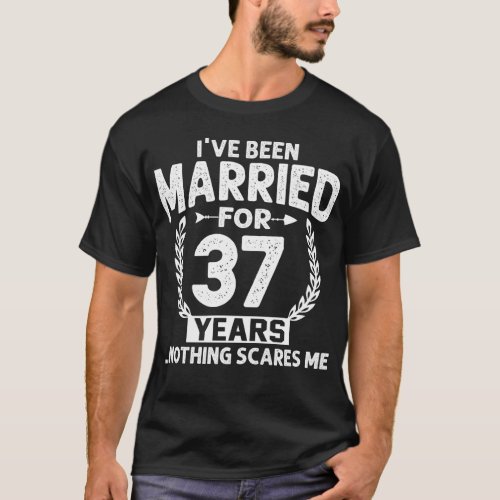 37th Anniversary Ive Been Married 37 Years T_Shirt