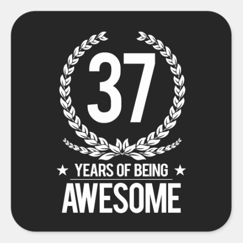 37th Birthday 37 Years Of Being Awesome Square Sticker