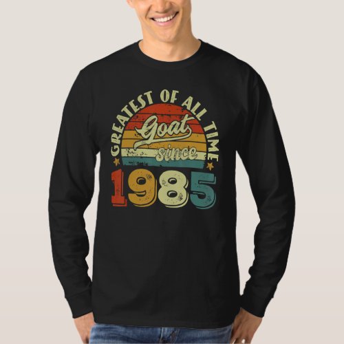 37th Birthday 37 Years Old GOAT Since 1985 T_Shirt