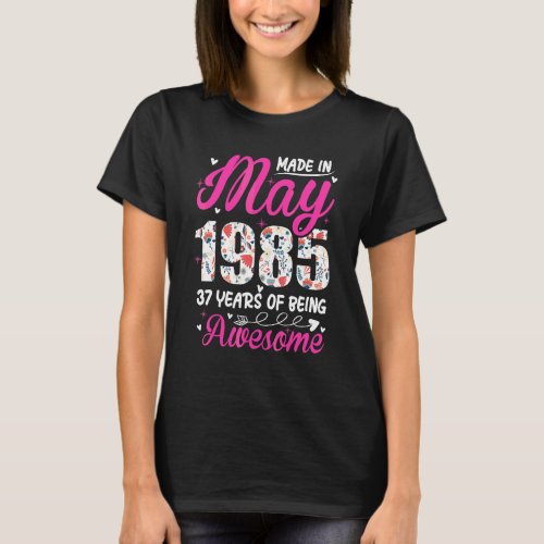 37th Birthday Awesome Since May 1985 Floral T_Shirt