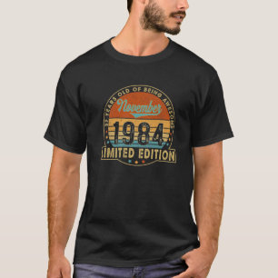 37Th Birthday Born In 1984 37 November Years Old D T-Shirt