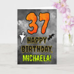 37th Birthday: Eerie Halloween Theme   Custom Name Card<br><div class="desc">The front of this scary and spooky Hallowe’en themed birthday greeting card design features a large number “37” and the message “HAPPY BIRTHDAY, ”, plus a customizable name. There are also depictions of a bat and a ghost on the front. The inside features a custom birthday greeting message, or could...</div>