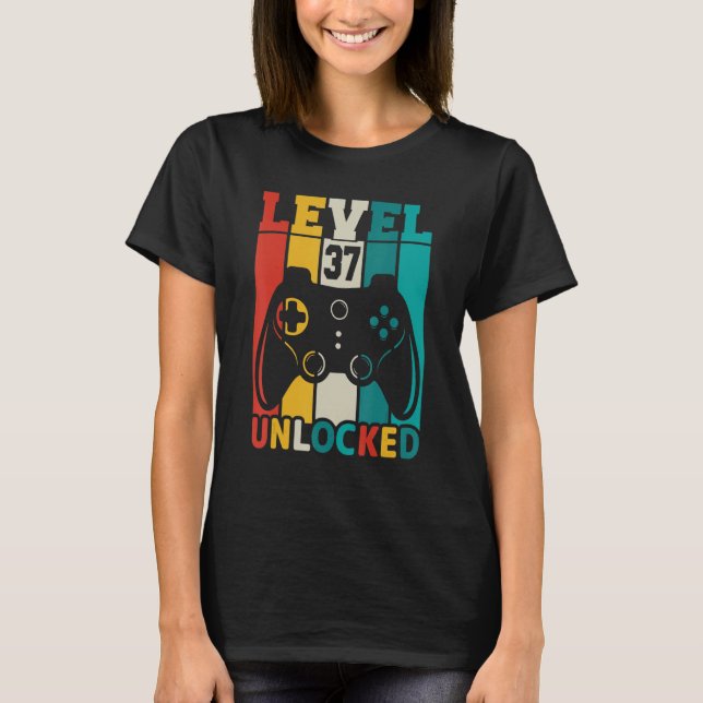 37th Birthday    Gaming Birthday Level 37 Unlocked T-Shirt (Front)