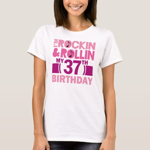 37th Birthday Gift Idea For Female T_Shirt