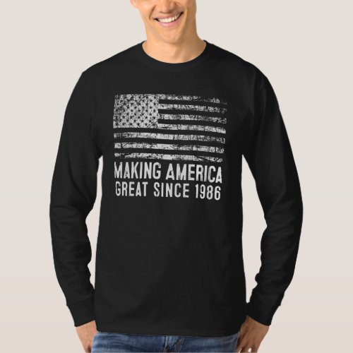 37th Birthday Making America Great Since 1986 T_Shirt