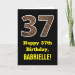 [ Thumbnail: 37th Birthday: Name, Faux Wood Grain Pattern "37" Card ]