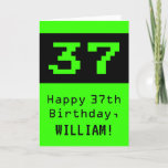 [ Thumbnail: 37th Birthday: Nerdy / Geeky Style "37" and Name Card ]