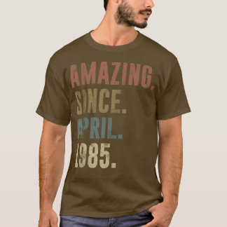 37th Birthday Vintage Amazing Since April 1985  T-Shirt