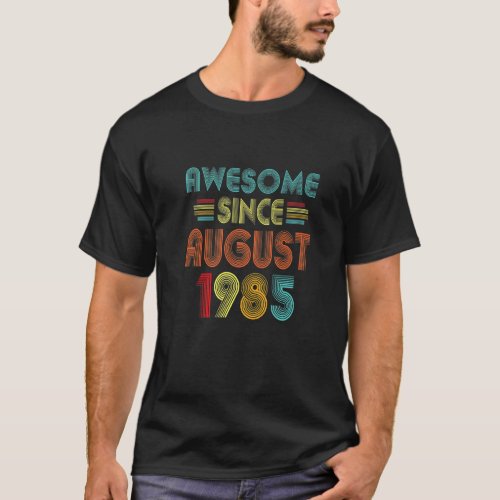 37th Birthday Vintage Awesome Since August 1985 37 T_Shirt