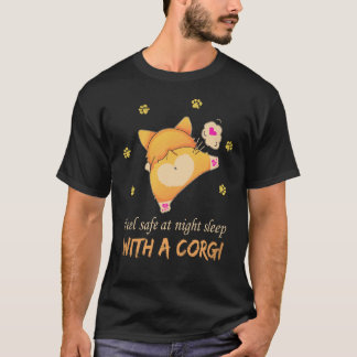 38 Feel Safe At Night Sleep With A Corgi T-Shirt