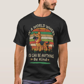 38 In A World Where You Can Be Anything Be Kind Ge T-Shirt