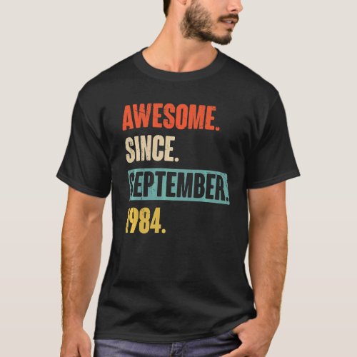 38 Year Old 38th Birthday Awesome Since September  T_Shirt