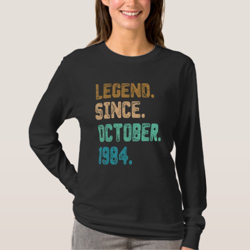 38 Year Old Legend Since October 1984 38th Birthda T_Shirt