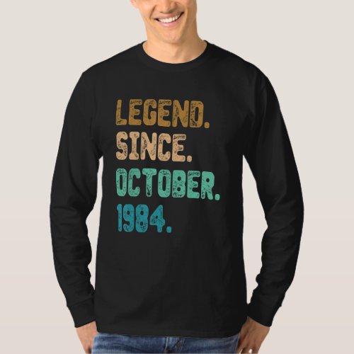 38 Year Old Legend Since October 1984 38th Birthda T_Shirt