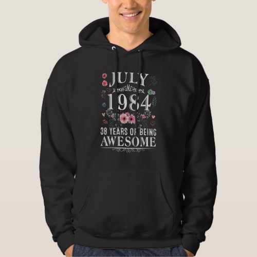 38 Year Old Made In July 1984 38th Birthday  Women Hoodie