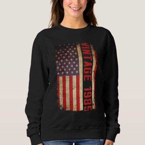 38 Year Old  Vintage 1985 American Flag 38th Birth Sweatshirt