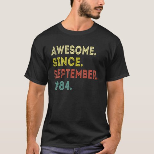 38 Years Old  Awesome Since September 1984 38th 10 T_Shirt