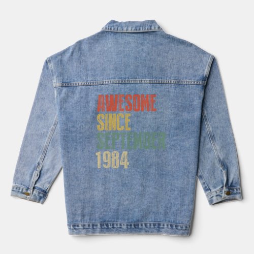 38 Years Old  Awesome Since September 1984 38th 4  Denim Jacket
