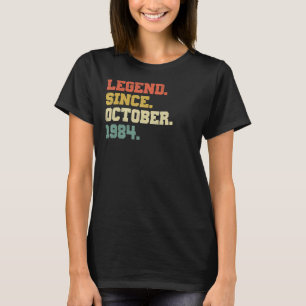 38 Years Old Legend Since October 1984 38th Birth T-Shirt