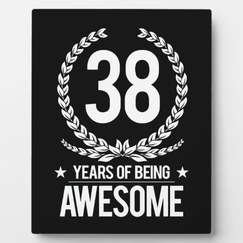 38th Birthday 38 Years Of Being Awesome Plaque