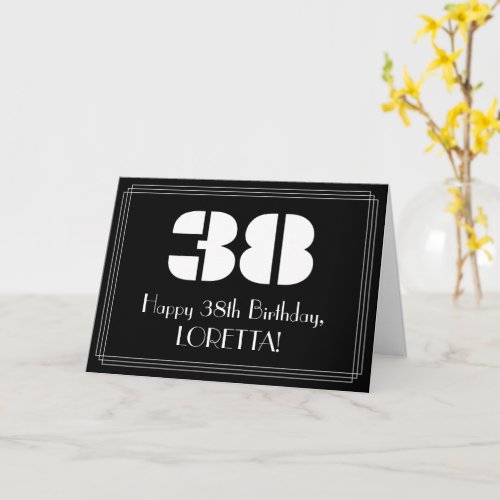 38th Birthday Art Deco Inspired Look 38  Name Card