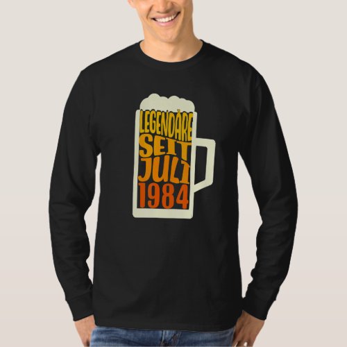 38th Birthday  Beer  Legendary Since July 1984 T_Shirt