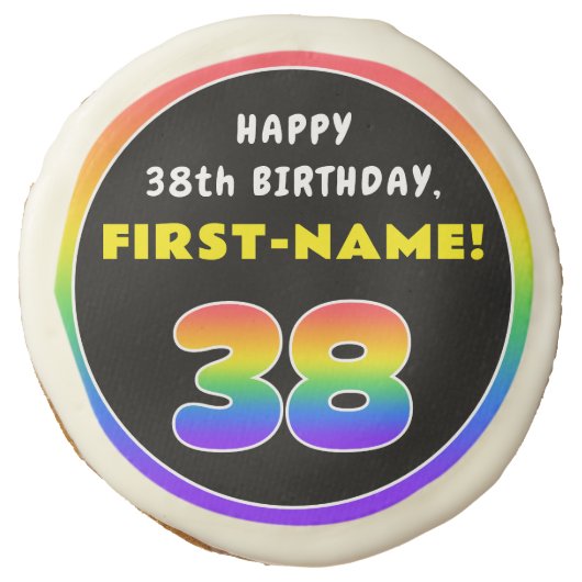 38th Birthday: Colorful Rainbow # 38, Custom Name Sugar Cookie (Front)