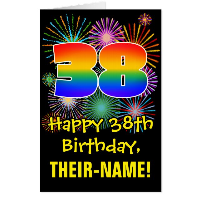 38th Birthday: Fun Fireworks Pattern & Rainbow 38 Card (Front)