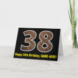 [ Thumbnail: 38th Birthday: Name + Faux Wood Grain Pattern "38" Card ]