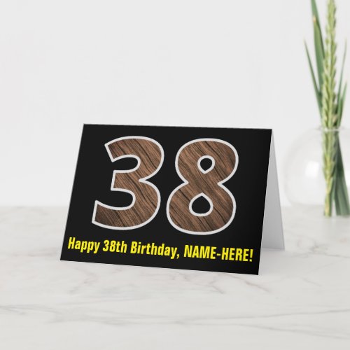 38th Birthday Name  Faux Wood Grain Pattern 38 Card