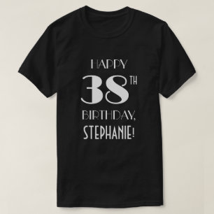 38th Birthday Party - Art Deco Inspired Look Shirt