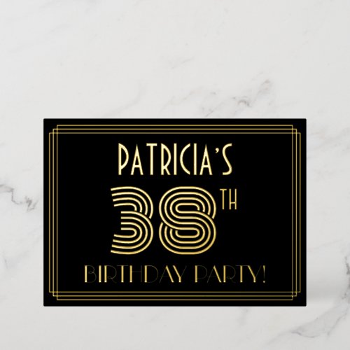 38th Birthday Party  Art Deco Style 38  Name Foil Invitation