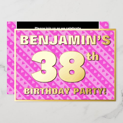 38th Birthday Party  Fun Pink Hearts and Stripes Foil Invitation