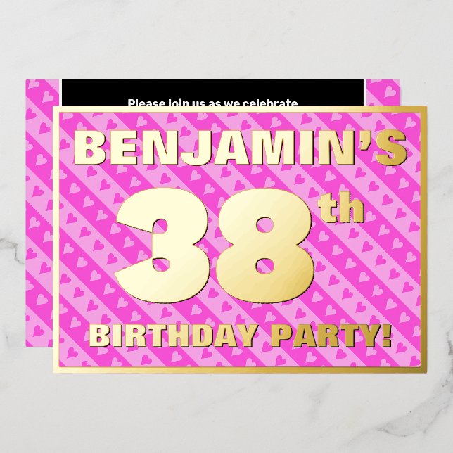 38th Birthday Party — Fun Pink Hearts and Stripes Foil Invitation (Front/Back)