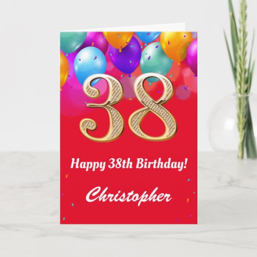 38th Birthday Red and Gold Colorful Balloons Card