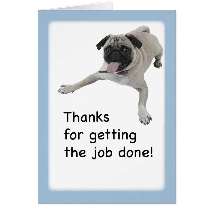 3983 Humor Pug, Thanks, Job Done Card