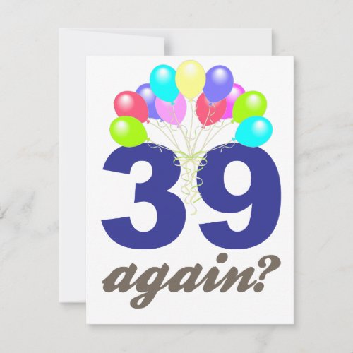 39 Again Birthday Gifts  Souvenirs Card