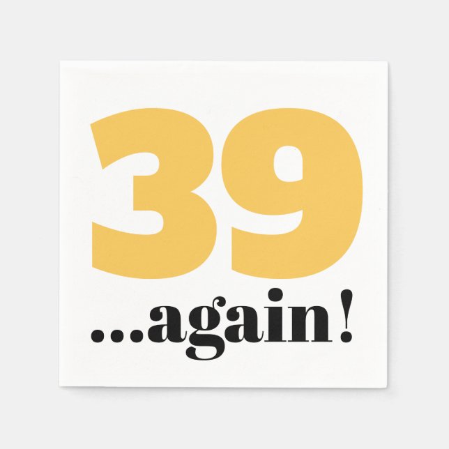 39 again yellow gold birthday celebration  napkins (Front)