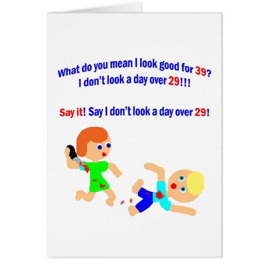 39 Not a day over 29 Cards (Front)