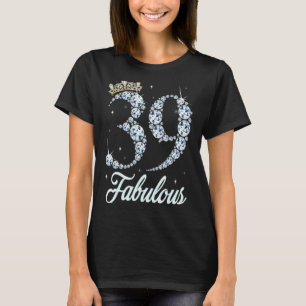 39 Year Old Its My 39th Birthday Queen Diamond Hee T-Shirt