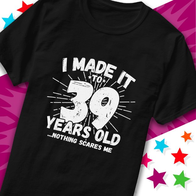 39 Year Old Sarcastic Meme Funny 39th Birthday T-Shirt (Creator Uploaded)