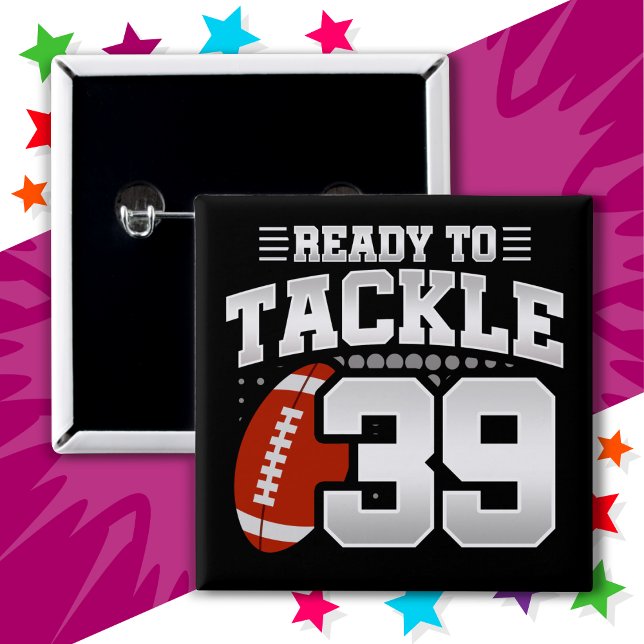 39 Year Old Tackle Football Party 39th Birthday Button (Creator Uploaded)