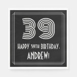 [ Thumbnail: 39th Birthday: Art Deco Inspired Look "39" + Name Napkins ]