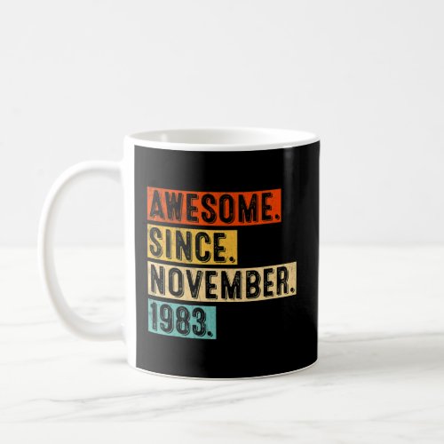 39th Birthday  Awesome Since November 1983 39 Year Coffee Mug