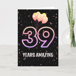 39th Birthday Balloons and Confetti Card