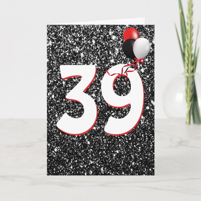 39th Birthday Balloons on Black Glitter  Card (Front)