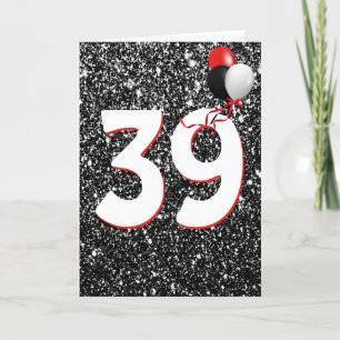 39th Birthday Balloons on Black Glitter  Card