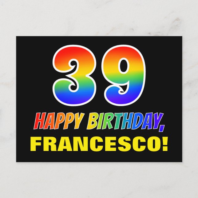 39th Birthday: Bold, Fun, Simple, Rainbow 39 Postcard (Front)